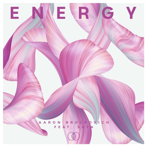 aaron brockovich - ENERGY (feat. Saya)