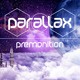 on Parallax - Premonition