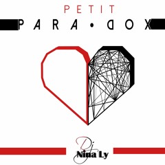 Nina Ly - Petit Paradox - Hush Recordz