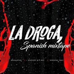 LA DROGA, SPANISH MIX