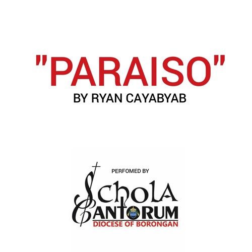 Stream "Paraiso" by Ryan Cayabyab performed by Schola Cantorum