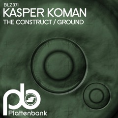 Kasper Koman - Ground (Preview)