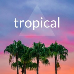 Tropical