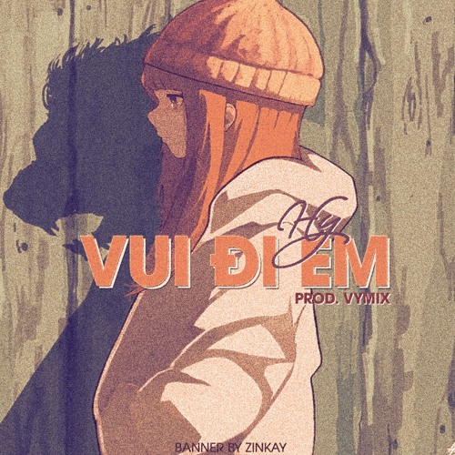 Em Vui Đi - HY [SRW]. Prod. Vy mix