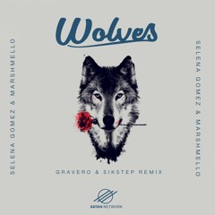 Selena Gomez & Marshmello - Wolves (Gravero & Sikstep Remix)