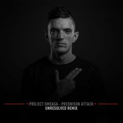 Project Omeaga - Prednison Attack (Unresolved Remix) [FREE]