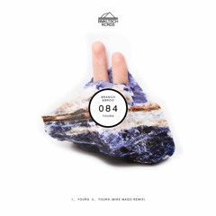 BRANCH&BROO - Yours (Mike Mago Remix) (BMKLTSCH084) [OUT NOW]
