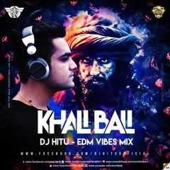 DJ HITU - KHALI BALI (EDM VIBES MIX) / TAPORI MIX
