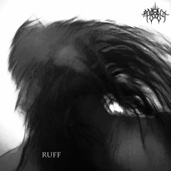 Apzolut - Ruff EP (PRSPCT RVLT Digi 007) Out March 14th 2018