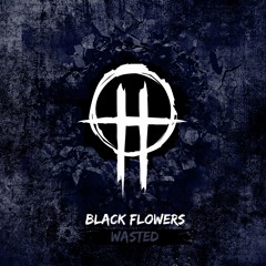 Black Flowers - Wake Up
