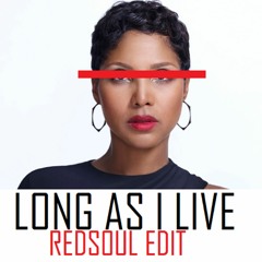 Toni Braxton - Long As I LIve (Redsoul Edit)