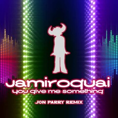 Jamiroquai - You Give Me Something - Jon Parry Remix (FREE DOWNLOAD)