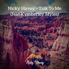 Nicky Havey - Talk To Me (feat Kymberley Myles)