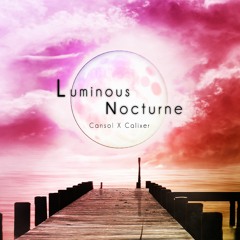 Cansol X Calixer - Luminous Nocturne