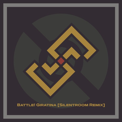 Battle! Giratina (Silentroom Remix)