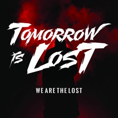 We Are The Lost