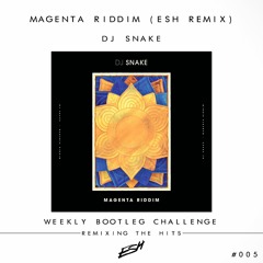 Dj Snake - Magenta Riddim (ESH Remix) [FREE DOWNLOAD] #WBC005