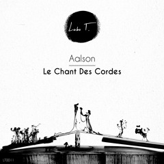 Aalson - Le Chant Des Cordes (Original Mix) SNIPPET