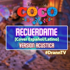 Recuerdame (Coco Movie OST) / Cover ESP/LAT