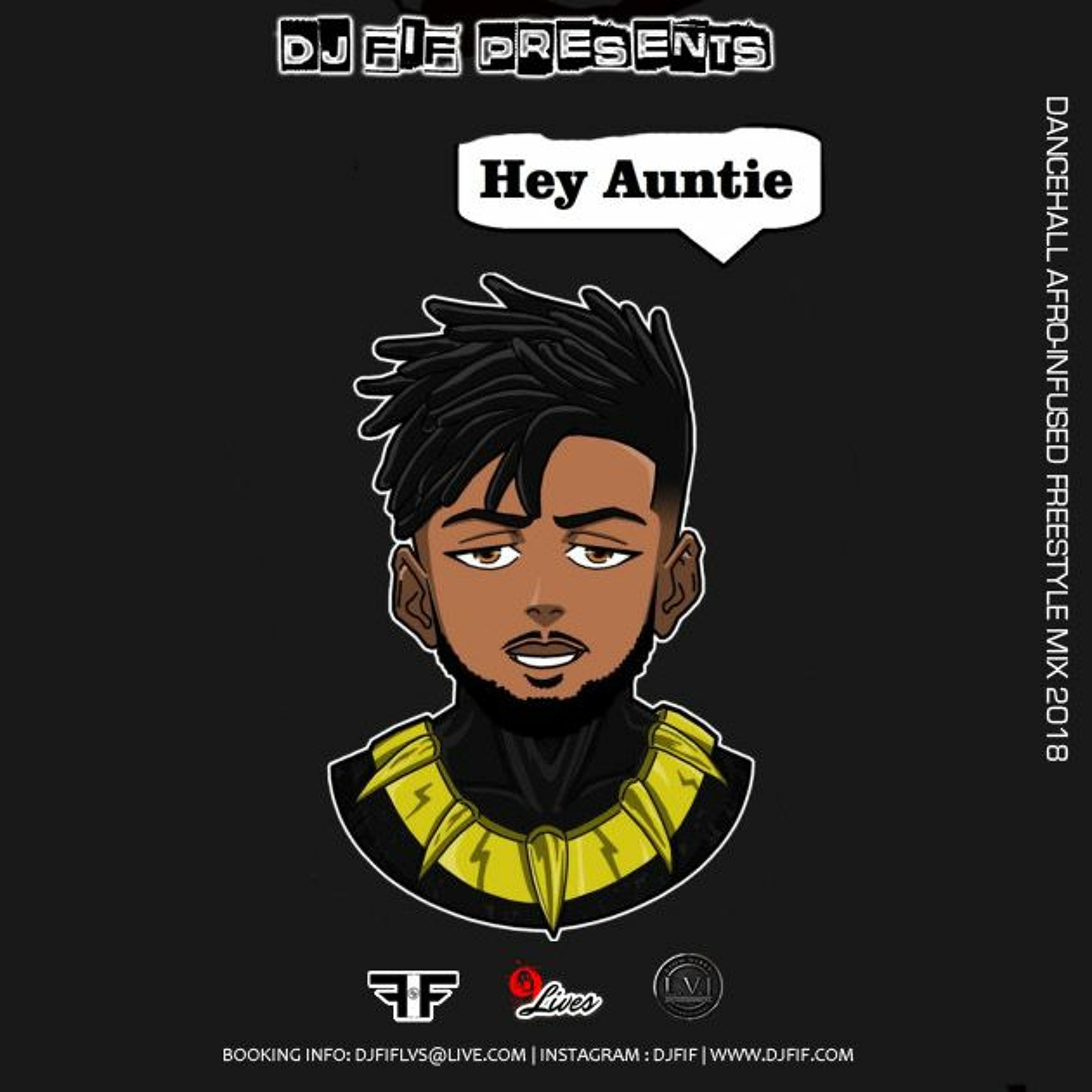 DJ FIF #HEYAUNTIE | DANCEHALL AFRO-INFUSED FREESTYLE MIX 2018 episode artwork