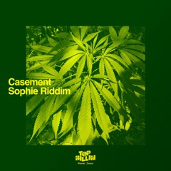 Casement - Sophie Riddim