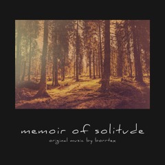 Memoir of Solitude