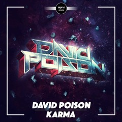 David Poison - Karma [DROP IT NETWORK EXCLUSIVE]