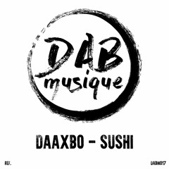 Daaxbo - Sushi (Preview)