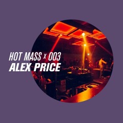 MASS CAST 003: Alex Price @ Ohm Berlin
