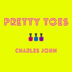 Charles John - Pretty Toes