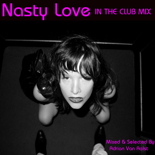 Nasty Love (IN THE CLUB MIX)