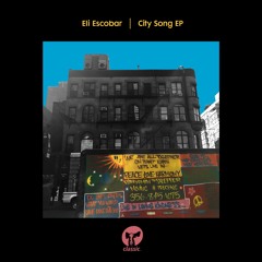 Eli Escobar 'City Song' (COEO Remix)