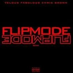 FLIPMODE - Fabolous/Velous RnB Cover -ItsMARVELBaby  - 4rmRap2RnB