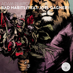Adam Pearce - Bad Habits (feat. Joel Gagner)