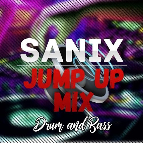Drum and Bass Jump UP Mix 2018 by SaniX Sani X Free Listening on