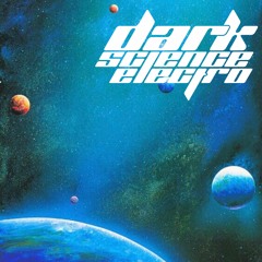 Dark Science Electro - Episode 15