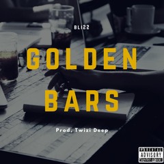 Golden Bars (Prod. Twizi Deep)