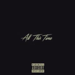 Vief & Cego Menz - All This Time