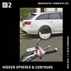 Contours & Hidden Spheres - NTS Radio 24/06/17