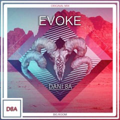Evoke - Dani 8A - (Original Mix)