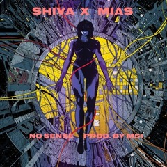 BABY SHIVA X MIAS - NO SENSE (PROD. M51)