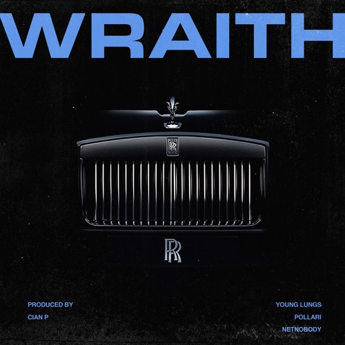 'WRAITH' ft. Pollari & NetNobody (Prod. Cian P)