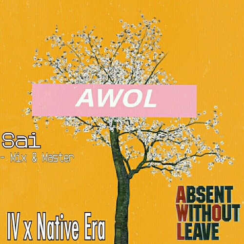 AWOL - IV x Chad Upton - (M&M. Sai)