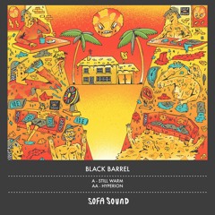 Black Barrel - Still Fucking Warm