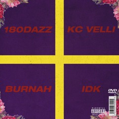 IDK feat. 180dazz & Kc Velli (prod. 180dazz)