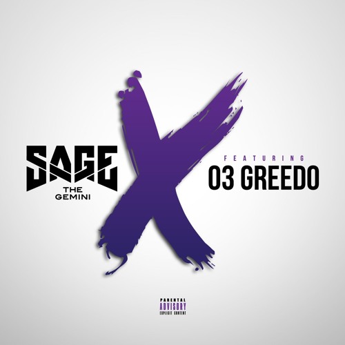 Stream No Ex's Feat. 03 Greedo (Produced by Sage The Gemini) by Sage The  Gemini | Listen online for free on SoundCloud