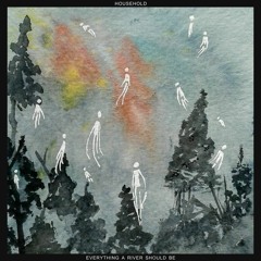 Household - Don't Listen to Me