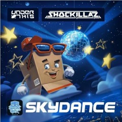 Shockillaz feat. Under This "Skydance" (Seth Vogt Remix) 3/19/18 - Break-Box