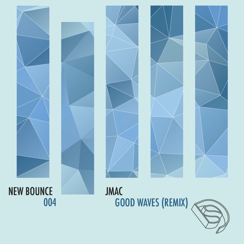 Jmac - Good Waves (Remix) [New Bounce #004]