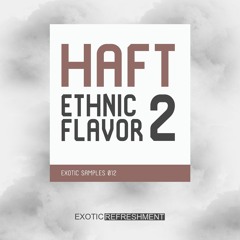 HAFT Ethnic Flavor 2 - Exotic Samples 012 - Sample Pack